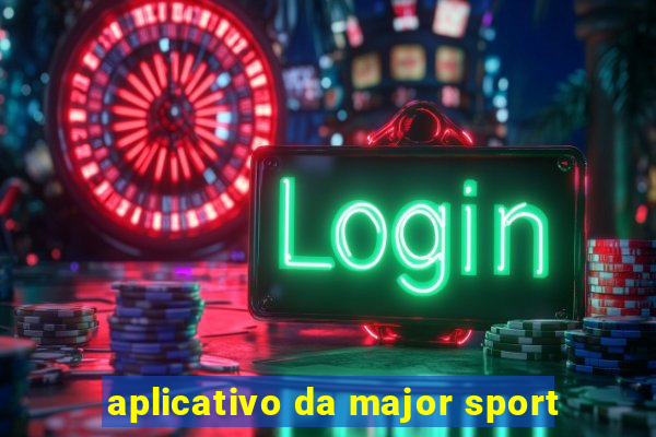 aplicativo da major sport